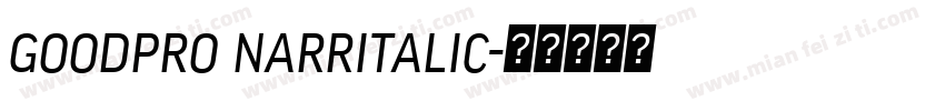 goodpro narritalic字体转换